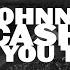 Johnny Cash I Love You Tonite Visualizer