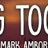 Mark Ambor Belong Together Lyrics