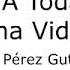 A Toda Una Vida Jaime Pérez Gutiérrez Pasodoble