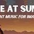 Ride At Sunset Ambient Music For Imagining Fantasy Frequencies