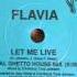 Flavia Let Me Live Vocal Ghetto House Mix 1988