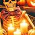 Spooky Scary Skeletons Best Spooky Halloween Background Music Spooky Autumn Halloween Ambience