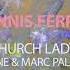 Dennis Ferrer Church Lady DJ Kone Marc Palacios Alternative Remix