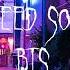 Bts Blood Sweat And Tears Sped Upϟ