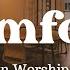 Worship Songs About Comfort