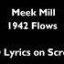 Meek Mill 1942 Flows Lyrics