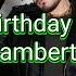 Happy Birthday To Adam Lambert 2021