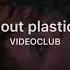 Amour Plastique VIDEOCLUB Slowed Reverb Edit Audio