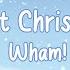 Wham Last Christmas Lyrics