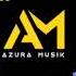 AZURA MUSIK FULL REMIX MP3 2024