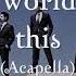 Backstreet Boys In A World Like This Acapella Subtitulada En Castellano