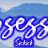 Sickick Obsessed Lyrics Video