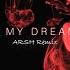 In My Dreams ARSH Remix