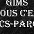 GIMS Entre Nous C Est Mort Lyrics Paroles