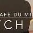 Cafe Du MIDI Watch You