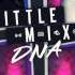 2 Little Mix DNA GWT Studio Version