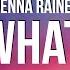 Jenna Raine It Is What It Is Lyrics