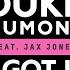 Duke Dumont I Got U Feat Jax Jones High Contrast Remix