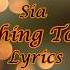 Sia Nothing To Say Lyrics