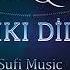 Ey Aşıkı Dildade DERVİŞANE Sufi Music