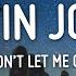 Kelvin Jones Don T Let Me Go Lyrics