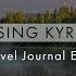 KYRGYZSTAN Kojo Kelen Arslanbob Travel Journal Ep 2