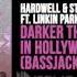 DARKER THAN BLOOD IN HOLLYWOOD BASSJACKERS REMIX