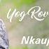 Yog Rov Tig Tau Qub Kev By Nkauj Noog Hawj