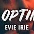 Evie Irie The Optimist Lyrics