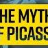 The Myth Of Picasso