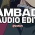 Lambada T Fest X Scriptonite Edit Audio