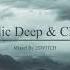 Melodic Deep House Chillout Mix 012 Chris Isaac Amonita MODD Lee Burridge Dimuth K 2Switch