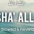 Insha Allah Slowed Reverb Maher Zain Lyrics Vocals Only Inshallah Maherzain