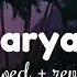 Daryaa Slowed Reverb Manmarziyaan Amit Trivedi Shellee Lofi Soul