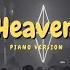 Heaven Piano Version