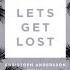 G Eazy Let S Get Lost Christoph Andersson Remix