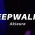 Akiaura Sleepwalker Lyrics Tiktok Version