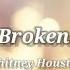 Whitney Houston Where Do Broken Hearts Go Lyrics