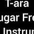 T Ara Sugar Free Oficial Instrumental