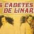 Ven A Buscarme Los Cadetes De Linares