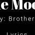 The Moon Brothers Lyrics