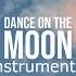 Lowx Dance On The Moon Instrumental