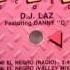 D J LAZ Mami El Negro Valley Mix Feat Danny D