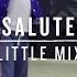 Salute Little Mix Wenjun Choreography