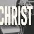 Christ Christ Crucified Spontaneous Lindy Cofer Ft Mitch Wong Official Video