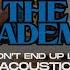 The Academic Kids Don T End Up Like Me Acoustic