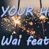 I Could Use Your Helping Hand Daxten Wai Feat Easton Lyrics Lyric Video