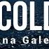 Ana Galeli Cold Lyric Video