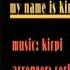 My Name Is Kirpi Kirpi