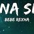 Bebe Rexha I M Gonna Show You Crazy Lyrics 1HOUR LYRICS